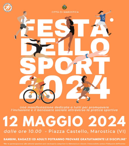 Festa dello Sport 2024 – Domenica 12 Maggio 2024  – in Piazza Castello a Marostica dalle ore 10