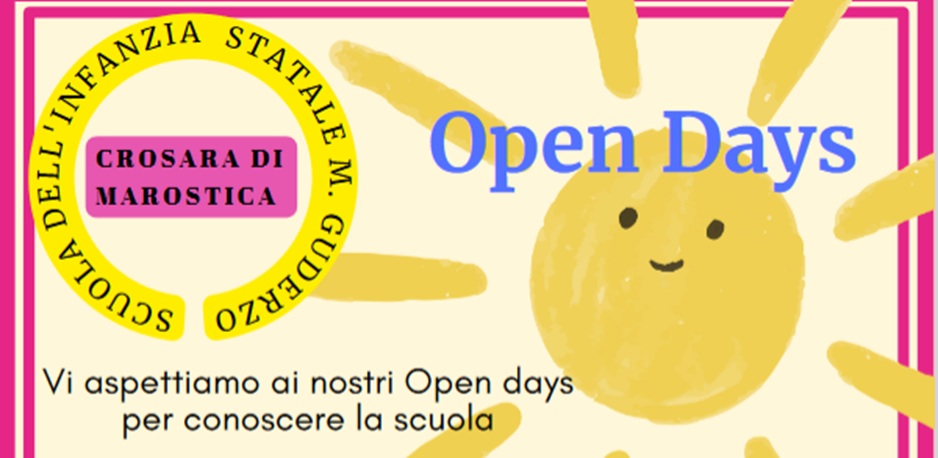 Open days. Scuola dell'infanzia statale M. Guderzo di Crosara/Marostica