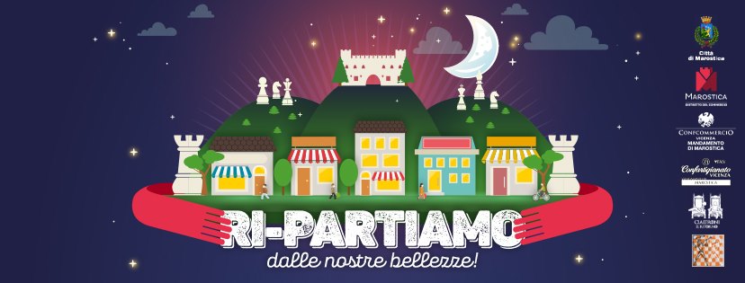 MAROSTICA: Ri-partiamo dalle nostre Bellezze!